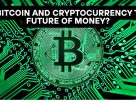 Bitcoin and Cryptocurrency