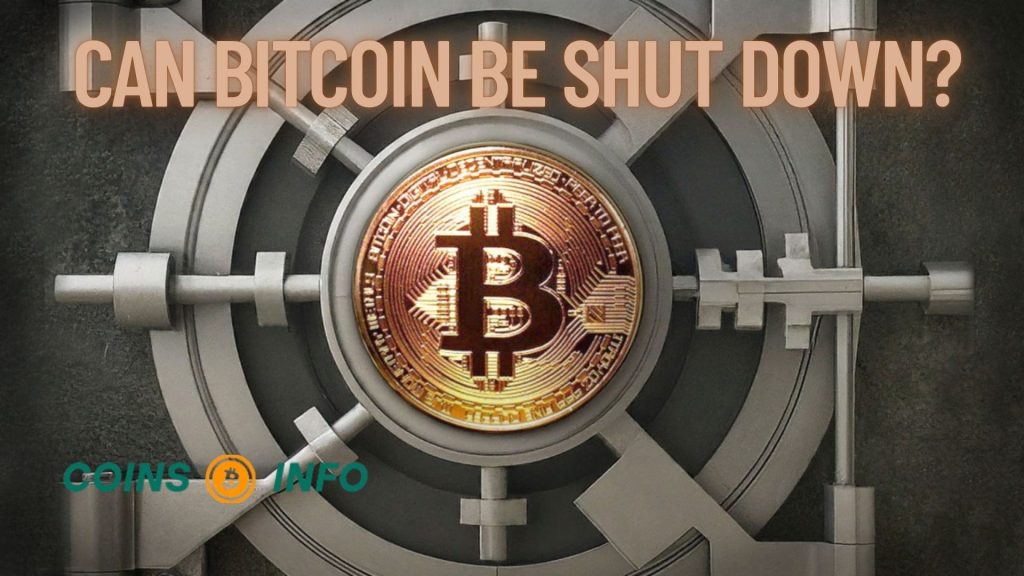 Can Bitcoin Be Shut Down