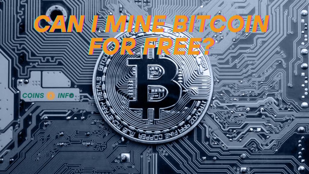 Can I mine Bitcoin for free?