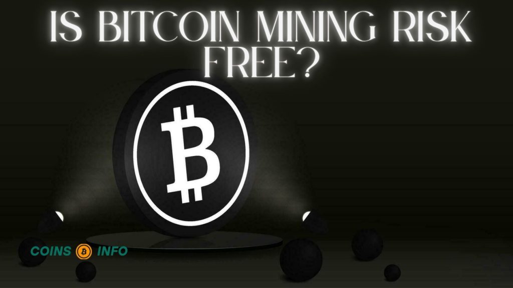 Bitcoin Mining Risk-Free