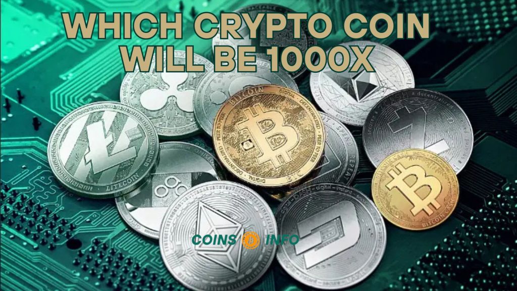 Which crypto coin will be 1000x